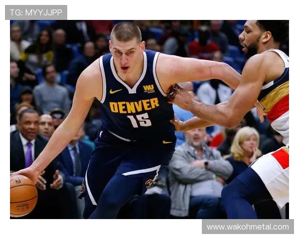 尼古拉·约基奇：从塞尔维亚草根到NBA巨星的传奇之路